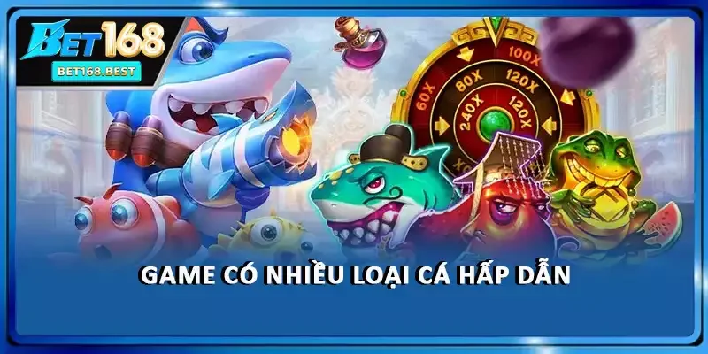 Game Đại chiến bắn cá có nhiều loại cá hấp dẫn Game Đại chiến bắn cá có nhiều loại cá hấp dẫn